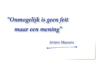 onmogelijk is geen feit maar een mening