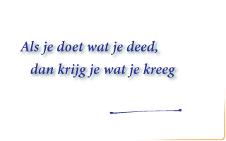 als je doet wat je deed